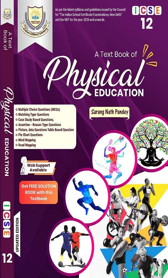 A TEXT BOOK OF PHYSICAL EDUCATION ICSE | CLASS 12